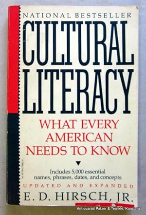 Seller image for Cultural Literacy. What every American needs to know. With an Updated Appendix "What literate Americans know". New York, Vintage Books, (1988). XVII, 251 S., 1 Bl. Or.-Kart. (ISBN 0394758439). - Einige Bleistiftunterstreichungen. for sale by Jrgen Patzer
