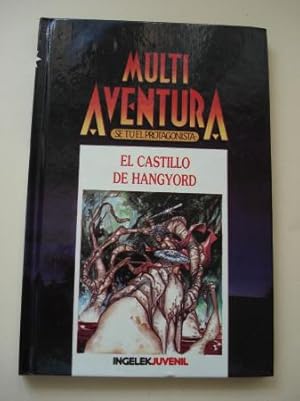 Imagen del vendedor de El castillo de Hangyord. Multi Aventura. S t el protagonista, n 15 a la venta por GALLAECIA LIBROS