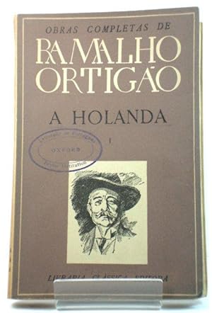 Bild des Verkufers fr A Holanda, Tomo I (Obras De Ramalho OrtigAo) zum Verkauf von PsychoBabel & Skoob Books