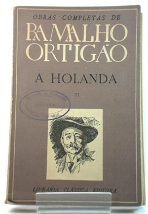 Bild des Verkufers fr A Holanda, Tomo II (Obras De Ramalho OrtigAo) zum Verkauf von PsychoBabel & Skoob Books