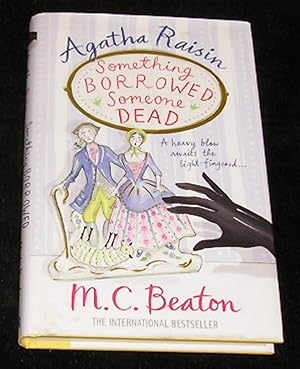 Seller image for Agatha Raisin Something Borrowed Someone Dead for sale by Yare Books