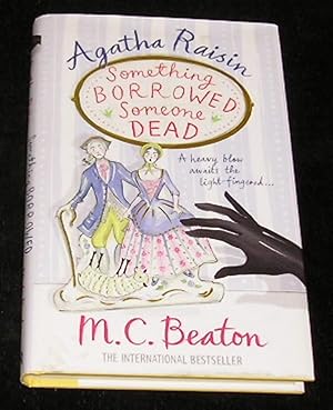 Immagine del venditore per Agatha Raisin Something Borrowed Someone Dead venduto da Yare Books