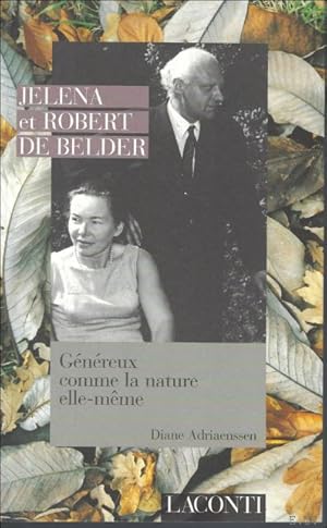 Immagine del venditore per Jelena et Robert de Belder genereux comme la nature elle - meme venduto da BOOKSELLER  -  ERIK TONEN  BOOKS