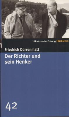 Seller image for Der Richter und sein Henker. Kriminalroman. Sddeutsche Zeitung - Bibliothek. for sale by Antiquariat Jenischek