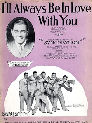 Image du vendeur pour I'll Always be in Love with You".from the R,K.O.Picture, Syncopation (Sheet Music) mis en vente par Dorley House Books, Inc.