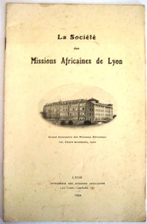 La société des missions africaines de Lyon ; Grand Séminaire des Missions Africaines