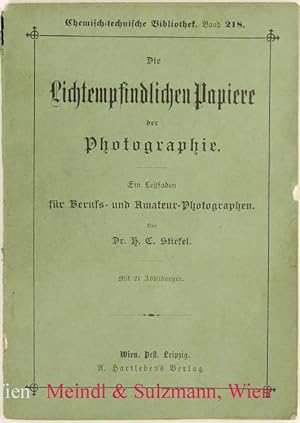 Seller image for Die Lichtempfindlichen Papiere der Photographie. Ein Leitfaden fr Berufs- und Amateur-Photographen. for sale by Antiquariat MEINDL & SULZMANN OG