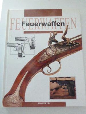 Bild des Verkufers fr Feuerwaffen. Hardcover zum Verkauf von Deichkieker Bcherkiste