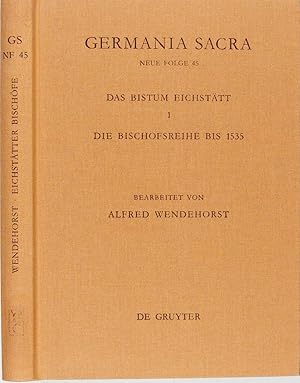 Die Bischofsreihe bis 1535. Das Bistum Eichstätt 1.