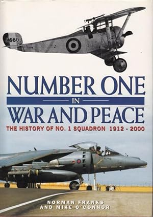 Number One in War and Peace - The History of No. 1 Squadron 1912-2000