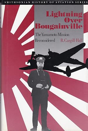 Lightning over Bougainville - The Yamamoto Mission Reconsidered