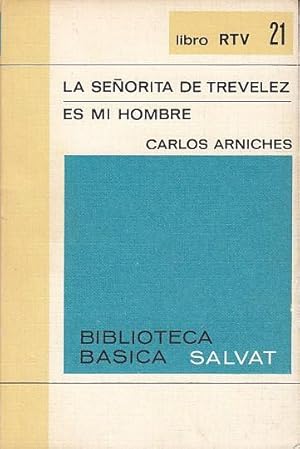 Imagen del vendedor de LA SEORITA DE TREVELEZ; ES MI HOMBRE a la venta por Librera Vobiscum