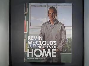 Immagine del venditore per Kevin McCloud's 43 Principles of Home: Enjoying Life in the 21st Century. venduto da Strawberry Hill Books