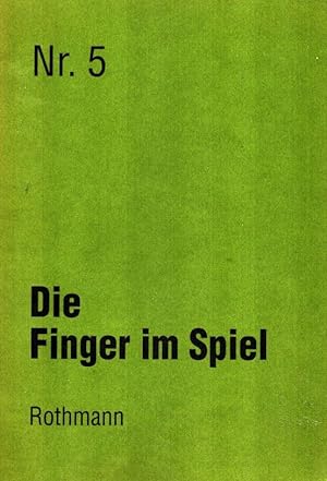 Gerd Rothmann ; Die Finger im Spiel ; (The fingers at play) mit einem Text von Dorothea Baumer ; ...