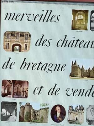 Seller image for MERVEILLES DES CHATEAUX DE BRETAGNE ET DE VENDEE for sale by Le-Livre