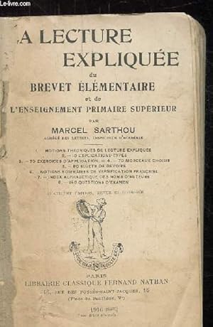 Seller image for LA LECTURE EXPLIQUEE DU BREVET ELEMENTAIRE ET DE L'ENSEIGNEMENT PRIMAIRE SUPERIEUR - for sale by Le-Livre