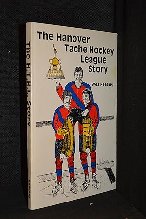 The HTHL Story; A History of the Hanover Tache Hockey League