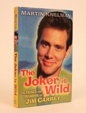 Bild des Verkufers fr The Joker is Wild: The Trials and Triumphs of Jim Carey zum Verkauf von Minotavros Books,    ABAC    ILAB