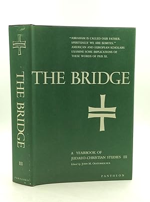 Image du vendeur pour THE BRIDGE: A Yearbook of Judeo Christian Studies Volume III mis en vente par Kubik Fine Books Ltd., ABAA