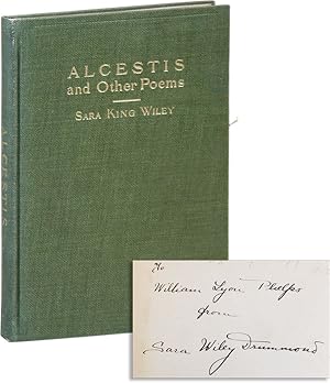 Alcestis and Other Poems [Inscribed & Signed to William Lyon Phelps]