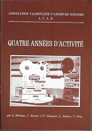 Association valdôtaine d'archives sonores, quatre années d'activité