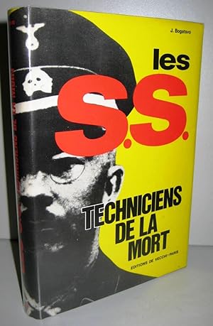 Imagen del vendedor de Les S.S. Techniciens de la mort a la venta por Librairie Thot