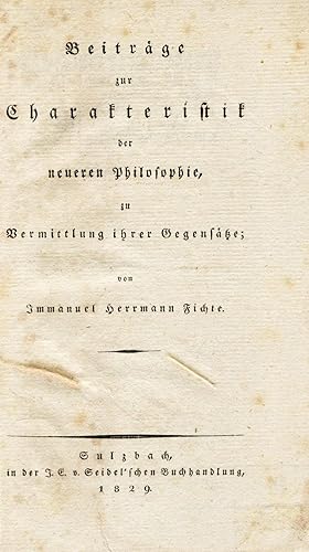 Beiträge zur Charakteristik der neueren Philosophie zu Vermittlung ihrer Gegensätze. Sulzbach: J....