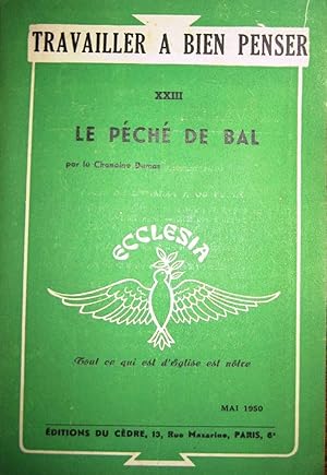 Le péché de Bal ; Travailler à bien penser N°23