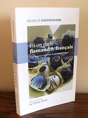Bild des Verkufers fr Ici on parle Flamand et Franais ; Une fameuse collection de pomes belges zum Verkauf von Librairie Thot