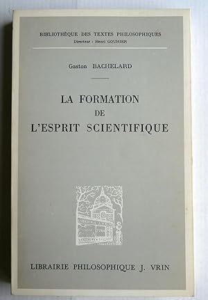 La Formation de l'esprit scientifique.