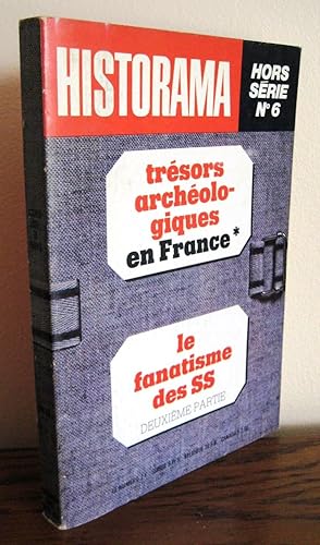 Trésors archéologiques en France ; Le fanatisme des SS deuxième partie.