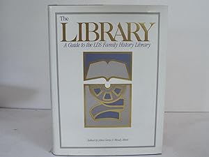 The Library: A Guide to the Lds Family History Library