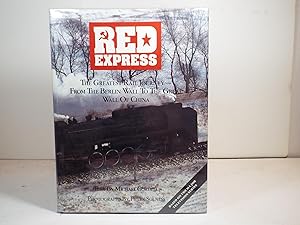 Image du vendeur pour Red Express: The Greatest Rail Journey from the Berlin Wall to the Great Wall of China mis en vente par Gene The Book Peddler