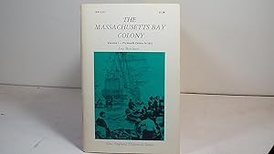 The Massachusetts Bay Colony Volume 1 - Plymouth Colony to 1623