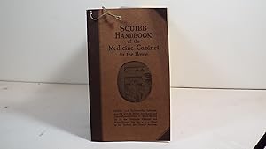 Squibb Handbook of the Medicine Cabinet in the Home