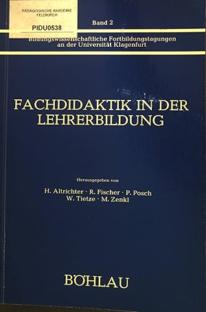 Image du vendeur pour Fachdidaktik in der Lehrerbildung. Bildungswissenschaftliche Fortbildungstagungen an der Universitt Klagenfurt; Bd. 2. mis en vente par books4less (Versandantiquariat Petra Gros GmbH & Co. KG)