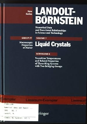 Seller image for Landolt-Brnstein. Group 4 / Physical chemistry; Vol. 7., Liquid crystals / Subvol. e., Transition temperatures and related properties of three-ring systems with two bridging groups for sale by books4less (Versandantiquariat Petra Gros GmbH & Co. KG)