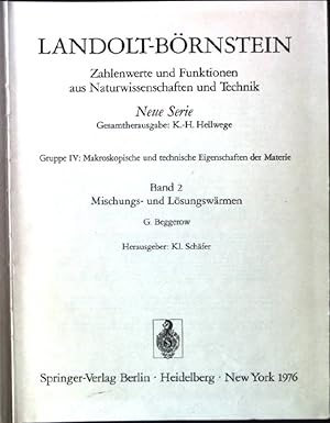 Image du vendeur pour Zahlenwerte und Funktionen aus Naturwissenschaften und Technik; N.S., Gruppe 4, Makroskopische und technische Eigenschaften der Materie. Bd. 2., Mischungs- und Lsungswrmen mis en vente par books4less (Versandantiquariat Petra Gros GmbH & Co. KG)