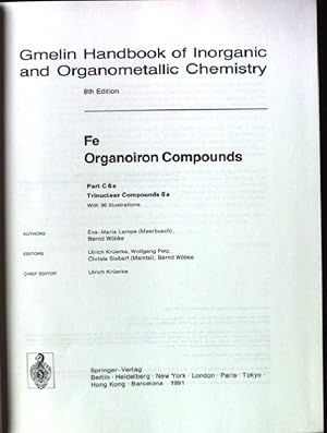 Bild des Verkufers fr Gmelin handbook of inorganic and organometallic chemistry; Fe. Organoiron compounds. / Pt. C. / 6. Trinuclear compounds. zum Verkauf von books4less (Versandantiquariat Petra Gros GmbH & Co. KG)