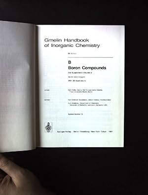 Seller image for Gmelin handbook of inorganic chemistry; B. Boron compounds. / Suppl. 3. / Vol. 2. Boron and oxygen for sale by books4less (Versandantiquariat Petra Gros GmbH & Co. KG)