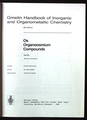 Imagen del vendedor de Gmelin handbook of inorganic and organometallic chemistry; Os. Organoosmium compounds / Pt. B. / 6. a la venta por books4less (Versandantiquariat Petra Gros GmbH & Co. KG)