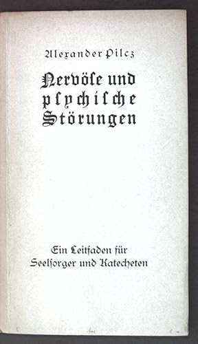 Seller image for Nervse und psychische Strungen: Ein Leitfaden fr Seelsorger und Katecheten; for sale by books4less (Versandantiquariat Petra Gros GmbH & Co. KG)