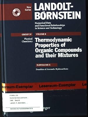 Image du vendeur pour Landolt-Brnstein. Group 4 / Physical chemistry; Vol. 8., Thermodynamic properties of organic compounds and their mixtures / Subvol. E., Densities of aromatic hydrocarbons mis en vente par books4less (Versandantiquariat Petra Gros GmbH & Co. KG)