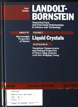 Bild des Verkufers fr Landolt-Brnstein. Group 4 / Macroscopie Properties of Matter; Vol. 7., Liquid crystals / Subvol. d., Transition temperatures and related properties of three-ring systems with one bridging group zum Verkauf von books4less (Versandantiquariat Petra Gros GmbH & Co. KG)