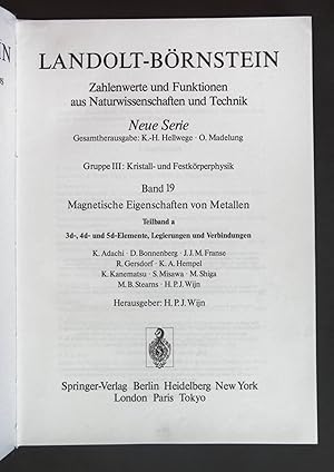Immagine del venditore per Zahlenwerte und Funktionen aus Naturwissenschaften und Technik; N.S., Gruppe 3,, Kristall- und Festk�rperphysik. Bd. 19., Magnetische Eigenschaften von Metallen / Teilbd. a., 3d-, 4d- und 5d-Elemente, Legierungen und Verbindungen venduto da books4less (Versandantiquariat Petra Gros GmbH & Co. KG)