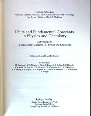 Bild des Verkufers fr Numerical data and functional relationships in science and technology; N.s. Units and fundamental constants in physics and chemistry / Subvol. b., Fundamental constants in physics and chemistry zum Verkauf von books4less (Versandantiquariat Petra Gros GmbH & Co. KG)
