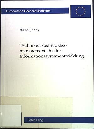 Bild des Verkufers fr Techniken des Prozessmanagements in der Informationssystementwicklung. Europische Hochschulschriften / Reihe 41 / Informatik; Bd. 19. zum Verkauf von books4less (Versandantiquariat Petra Gros GmbH & Co. KG)