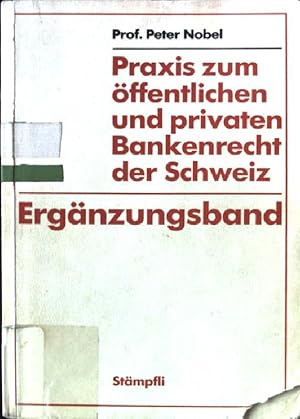 Bild des Verkufers fr Praxis zum ffentlichen und privaten Bankenrecht der Schweiz; Erg.-Bd. zum Verkauf von books4less (Versandantiquariat Petra Gros GmbH & Co. KG)