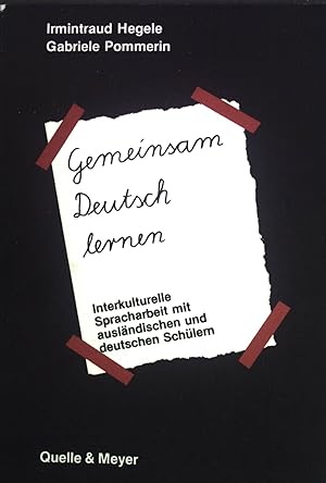 Seller image for Gemeinsam Deutsch lernen: Interkulturelle Spracharbeit mit auslnd. u. dt. Schlern. for sale by books4less (Versandantiquariat Petra Gros GmbH & Co. KG)