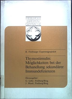 Imagen del vendedor de Thymostimulin: Mglichkeiten bei der Behandlung sekundrer Immundefizienzen. 2. Freiburger Expertengesprch. a la venta por books4less (Versandantiquariat Petra Gros GmbH & Co. KG)